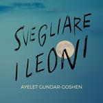 Svegliare i leoni