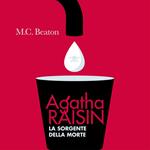 Agatha Raisin e la sorgente della morte (8° caso)