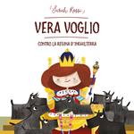 Vera Voglio contro la regina d'Inghilterra