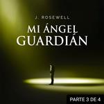 Mi ángel guardián III