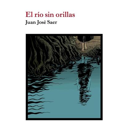 El río sin orillas