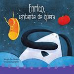 Enrico, cantante de ópera