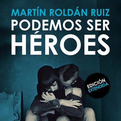 Podemos ser héroes