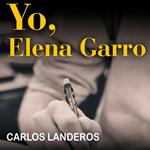 Yo, Elena Garro