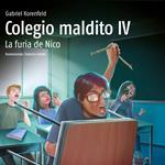 Colegio Maldito IV. La furia de Nico