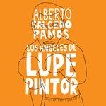 Los ángeles de Lupe Pintor