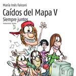 Caídos del mapa V. Siempre juntos