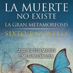 La muerte no existe. La gran metamorfosis