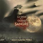 La saga de la Ciudad. Sangre