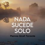 Nada sucede solo