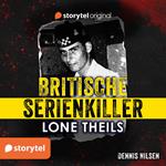 Britische Serienkiller - Dennis Nilsen