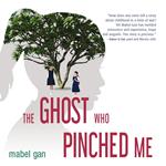 The Ghost Who Pinched Me