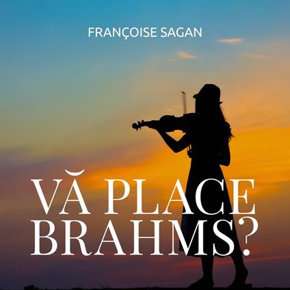 Va place Brahms?