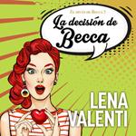 La decisión de Becca