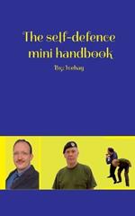 The self-defence mini handbook: By: Ivehag