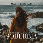 Soberbia (Crimenes del sur 2)