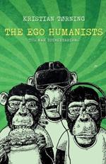 The Ego Humanists: The New Totalitarians