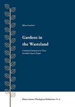 Gardens in the Wasteland: Christian Formation in Three Swedish Church Plants