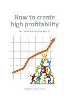 How to create high profitability: The four foundations of profitability
