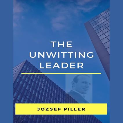 unwitting leader, The