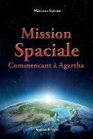 Mission Spaciale: Commencant a Agartha