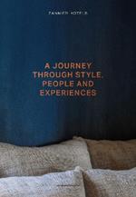 ZANNIER HOTELS: A journey through Style, People and Experiences