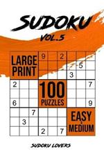 Sudoku Large Print: 100 Easy and Medium Puzzles