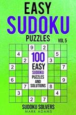 Easy Sudoku Puzzles: 100 Easy Sudoku Puzzles And Solutions