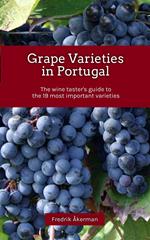 Grape Varieties in Portugal - The wine taster's guide to the 19 most important varieties