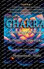 Anahata Chakra Awakening & Healing: Authentic Yoga Nidra Meditation