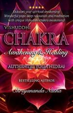 Vishuddhi Chakra Awakening & Healing: Authentic Yoga Nidra Meditation