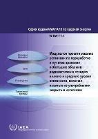 Modular Design of Processing and Storage Facilities for Small Volumes of Low and Intermediate Level Radioactive Waste including Disused Sealed Sources