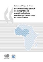 Les enjeux régionaux des migrations ouest-africaines