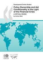 Policy Ownership and Aid Conditionality in the Light of the Financial Crisis