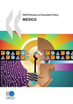 OECD Reviews of Innovation Policy: Mexico 2009