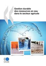 Gestion durable des ressources en eau dans le secteur agricole