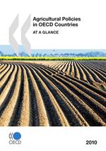 Agricultural Policies in OECD Countries 2010