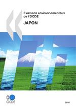 Examens environnementaux de l'OCDE: Japon 2010