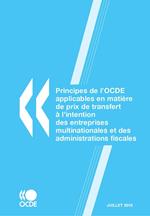 Principes de l'OCDE applicables en matière de prix de transfert à l'intention des entreprises multinationales et des administrations fiscales 2010