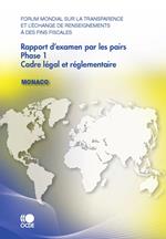 Forum mondial sur la transparence et l'échange de renseignements à des fins fiscales Rapport d'examen par les pairs : Monaco 2010
