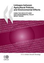 Linkages between Agricultural Policies and Environmental Effects