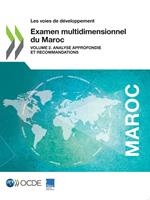 Examen multidimensionnel du Maroc (Volume 2)