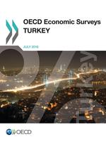 OECD Economic Surveys: Turkey 2016