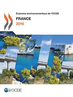 Examens environnementaux de l'OCDE : France 2016