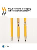 OECD Reviews of Integrity in Education: Ukraine 2017