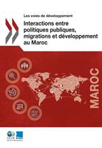 Interactions entre politiques publiques, migrations et développement au Maroc