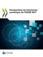 Perspectives de l'économie numérique de l'OCDE 2017
