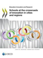 Schools at the Crossroads of Innovation in Cities and Regions