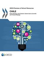 OECD Reviews of School Resources: Chile 2017