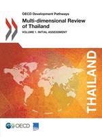 Multi-Dimensional Review of Thailand (Volume 1)